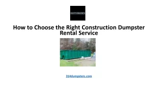 How to Choose the Right Construction Dumpster Rental Service