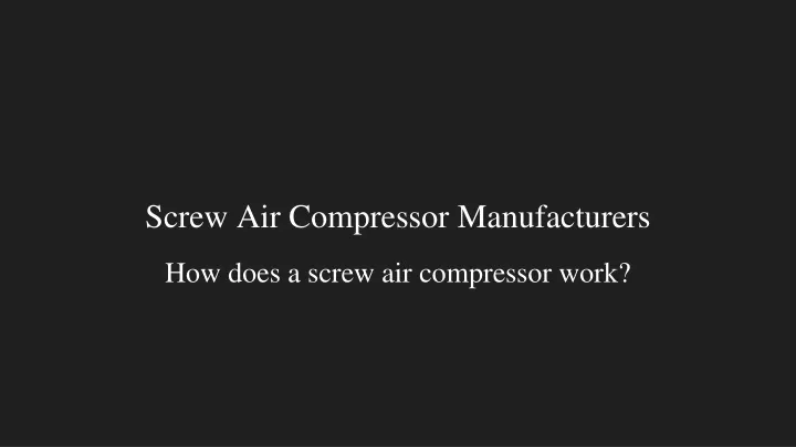 screw air compressor manufacturers