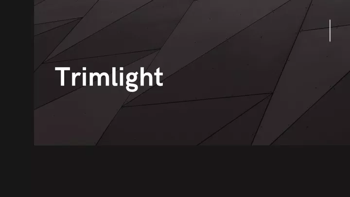 trimlight
