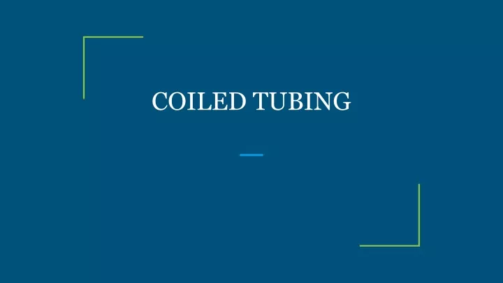 coiled tubing