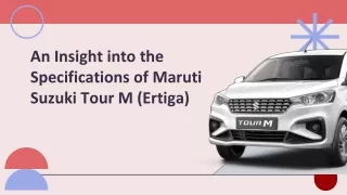 An Insight into the Specifications of Maruti Suzuki Tour M (Ertiga)