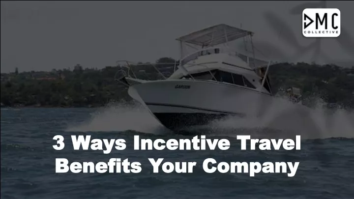 3 ways incentive travel 3 ways incentive travel