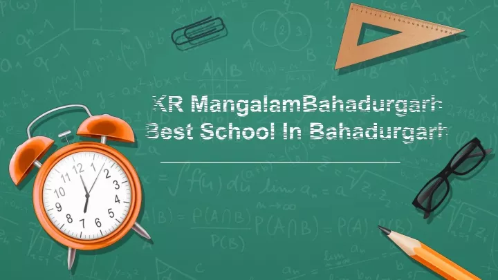 kr mangalambahadurgarh best school in bahadurgarh