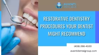 Restorative Dentistry Procedures Your Dentist Might Recommend