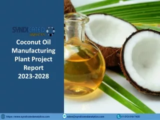 Coconut Oil Manufacturing Project Report PDF 2023-2028 | Syndicated Analytics