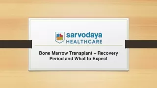 Bone Marrow Transplant – Recovery Period and What to Expect