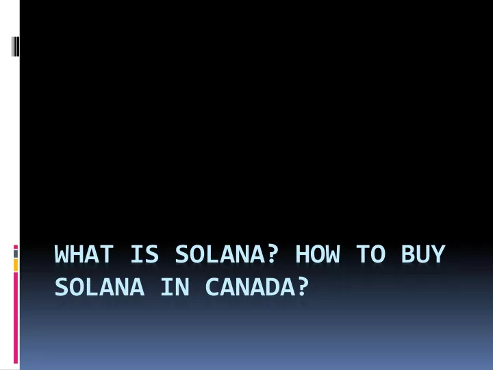 what is solana how to buy solana in canada