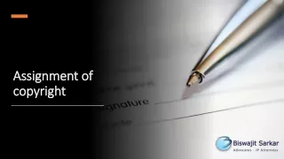 Assignment of copyright | Biswajit Sarkar IP Law Firm