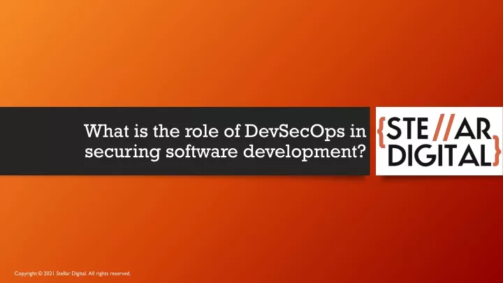 what is the role of devsecops in securing software development