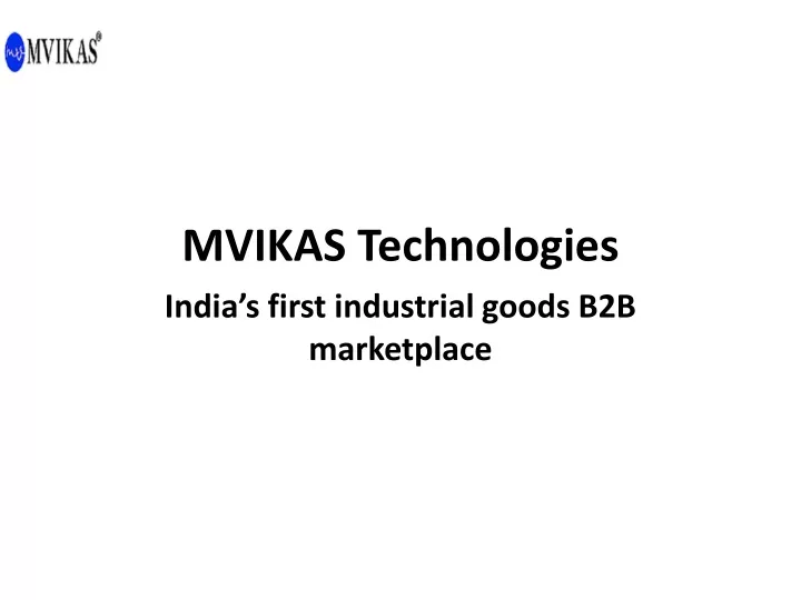 mvikas technologies india s first industrial