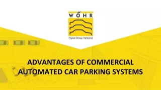 Advantages of Commercial Automated Car Parking Systems.