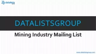 Metal Mining Industry Mailing List - DataListsGroup