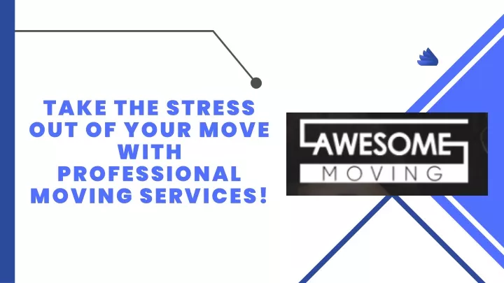 take the stress out of your move with