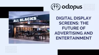 Digital Display Screens The Future of Advertising and Entertainment