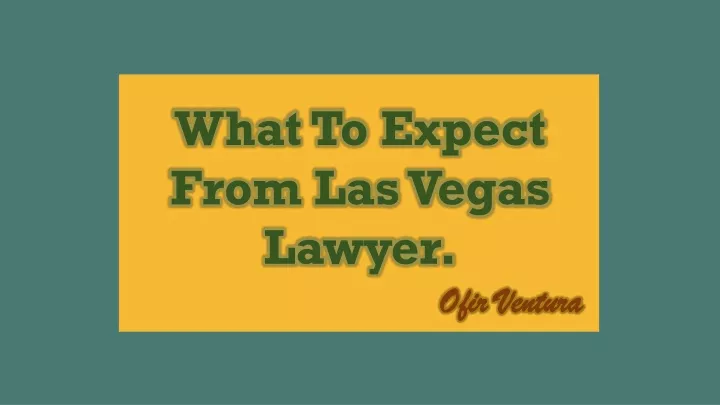what to expect from las vegas lawyer