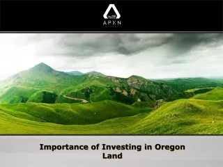 Importance of Investing in Oregon Land
