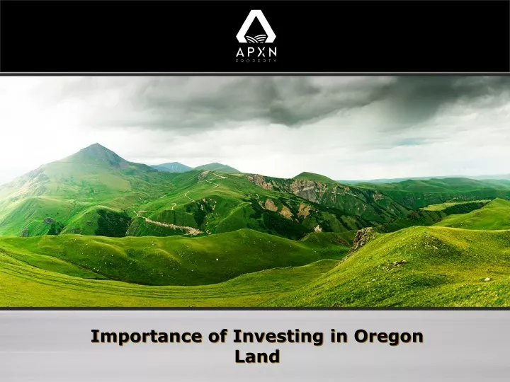 importance of investing in oregon land