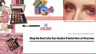Experience the Vibrant World of Color with the Best Eye Shadow Palette