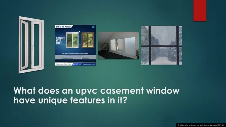 what does an upvc casement window have unique features in it