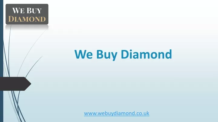 we buy diamond