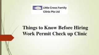 Things to Know Before Hiring Work Permit Check up Clinic