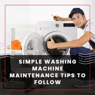 Washing Machine Maintenance Tips by Albert Fouerti