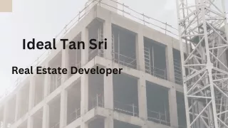 Ideal Tan Sri - Real Estate Developer