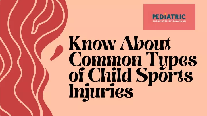 know about common types of child sports injuries