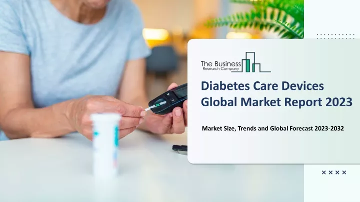 diabetes care devices global market report 2023