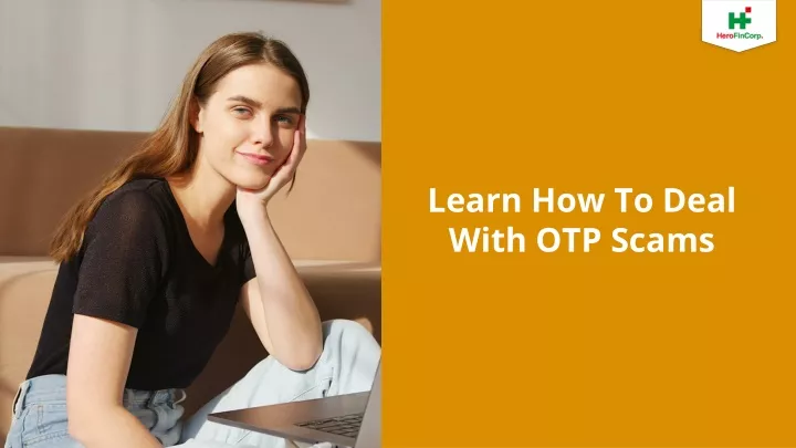 learn how to deal with otp scams