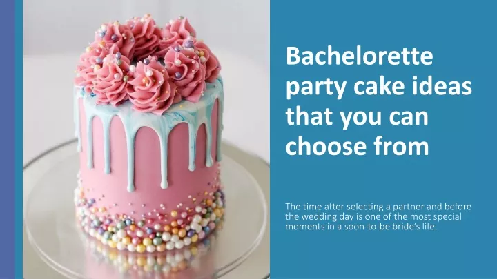 bachelorette party cake ideas that you can choose from