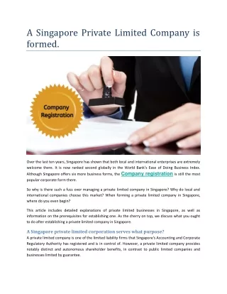 A Singapore Private Limited Company is formed