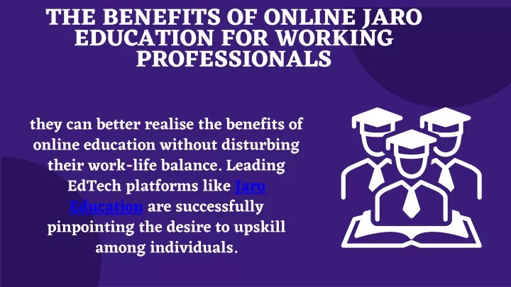 the benefits of online jaro education for working