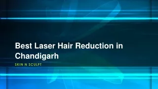 Best Laser Hair Reduction in Chandigarh