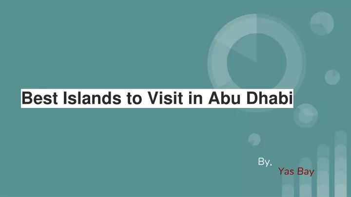 best islands to visit in abu dhabi