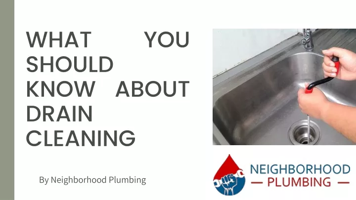 what you should know about drain cleaning