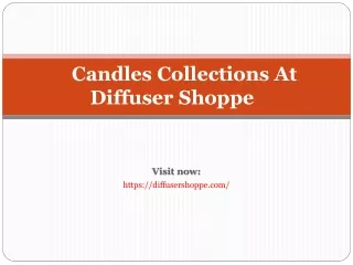 Candle Collections At DiffuserShoppe