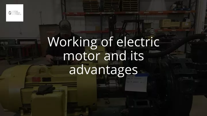 working of electric motor and its advantages