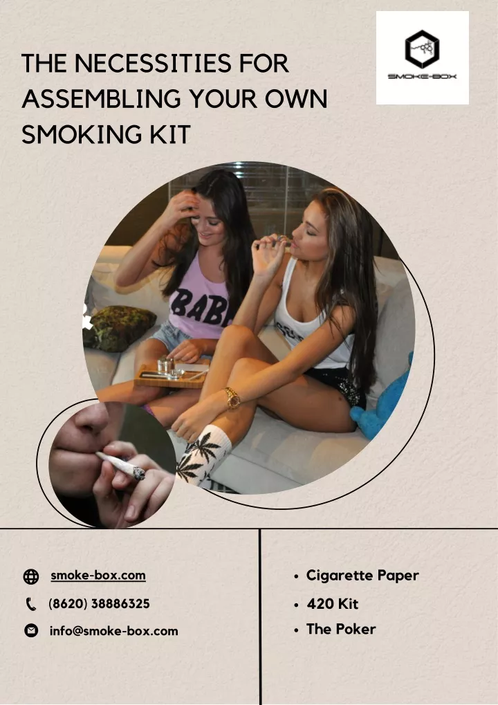 the necessities for assembling your own smoking