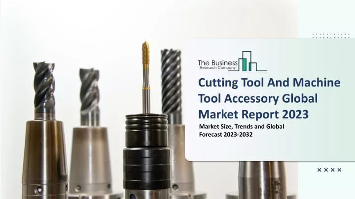 cutting tool and machine tool accessory global