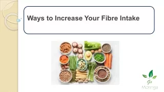 Ways to Increase Your Fibre Intake.pptx