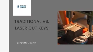 Traditional Vs Laser Cut Keys