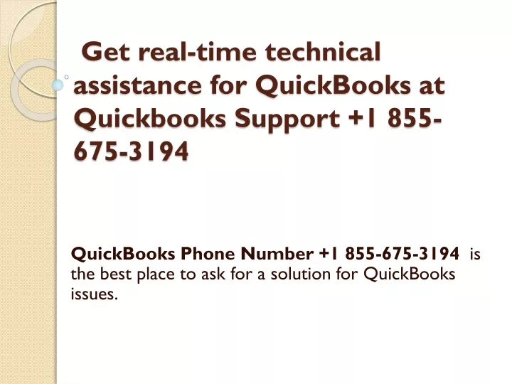 get real time technical assistance for quickbooks at quickbooks support 1 855 675 3194