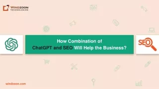 How Combination of ChatGPT and SEO Will Help the Business?