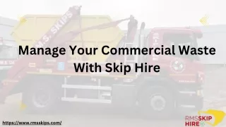 Manage Your Commercial Waste With Skip Hire
