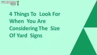4 Things To Look For When You Are Considering The Size Of Yard Signs