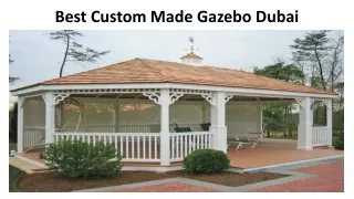 Best Custom Made Gazebo Dubai