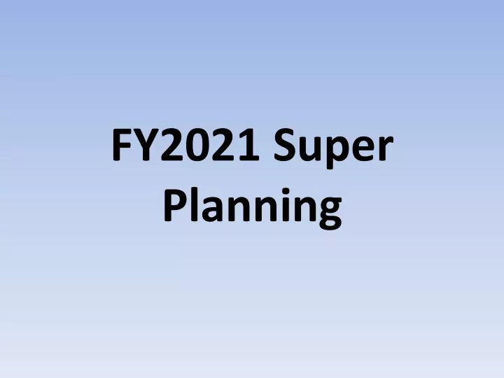 fy2021 super planning