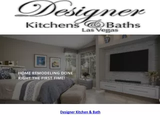 Designer Kitchen & Bath