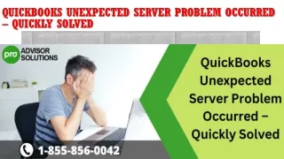 quickbooks unexpected server problem occurred quickly solved